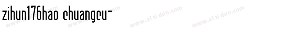 zihun176hao chuangcu字体转换
